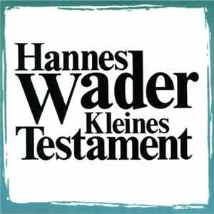 Hannes Wader - Kleines Testament FLAC