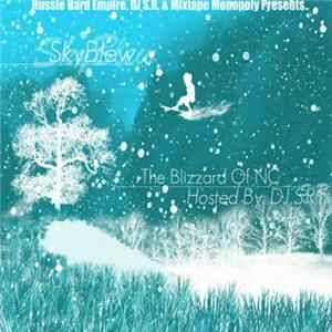 SkyBlew - The Blizzard Of NC FLAC
