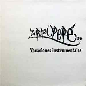 La Puta Opepé - Vacaciones Instrumentales FLAC