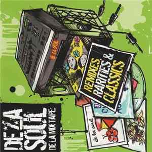 De La Soul - De La Mix Tape: Remixes, Rarities & Classics FLAC