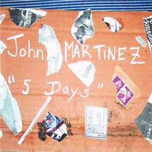 John Martinez - 5 Days FLAC