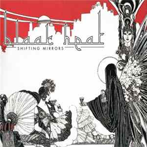 Blaak Heat - Shifting Mirrors FLAC