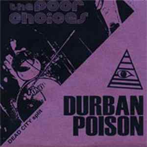 Durban Poison , The Poor Choices - Dead City Split FLAC