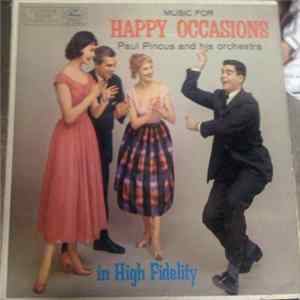 Paul Pincus And His Orchestra - Music For Happy Occasions FLAC