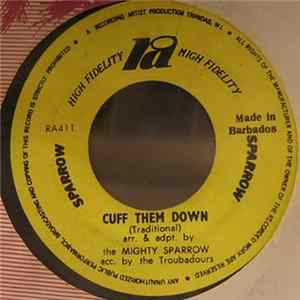 The Mighty Sparrow - Cuff Them Down FLAC