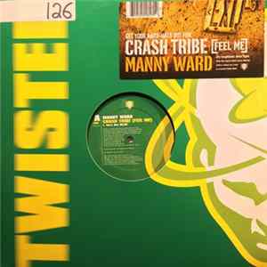 Manny Ward - Crash Tribe (Feel Me) FLAC