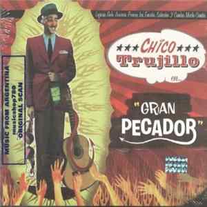 Chico Trujillo - Gran Pecador FLAC