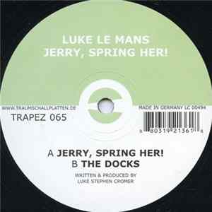 Luke Le Mans - Jerry, Spring Her! FLAC