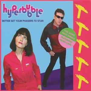 Hyperbubble - Better Set Your Phasers To Stun FLAC