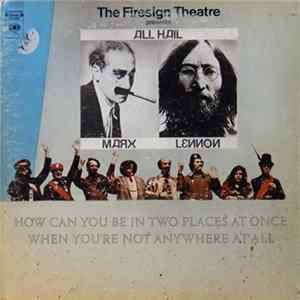 The Firesign Theatre - How Can You Be In Two Places At Once When You're Not Anywhere At All FLAC