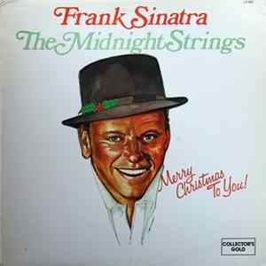 Frank Sinatra / The Midnight Strings - Merry Christmas To You! FLAC