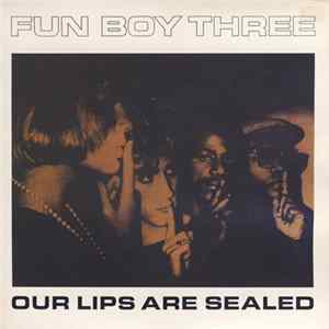 Fun Boy Three - Our Lips Are Sealed FLAC