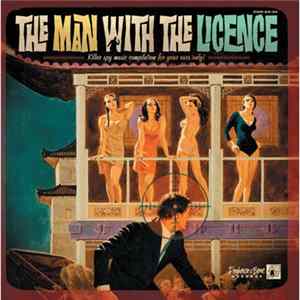 Various - The Man With The Licence FLAC