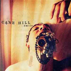 Cane Hill - Smile FLAC