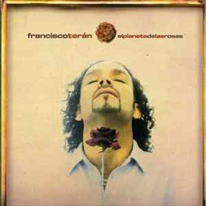 Francisco Terán - El Planeta De Las Rosas FLAC