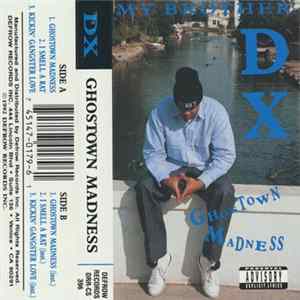 DX - Ghostown Madness FLAC