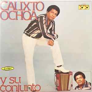 Calixto Ochoa Y Su Conjunto - Calixto Ochoa Y Su Conjunto FLAC