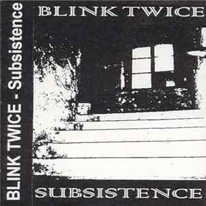 Blink Twice - Subsistence FLAC