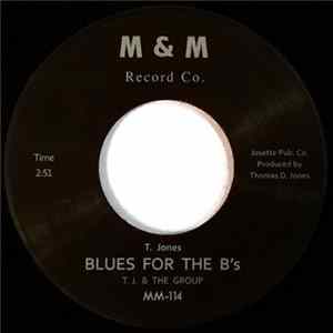 T.J. & The Group - Blues For The B's FLAC