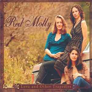 Red Molly - Love And Other Tragedies FLAC