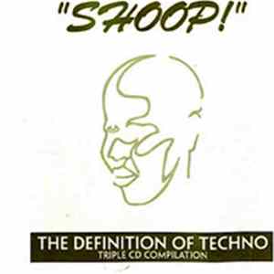 Various - Shoop! - The Definition Of Techno FLAC