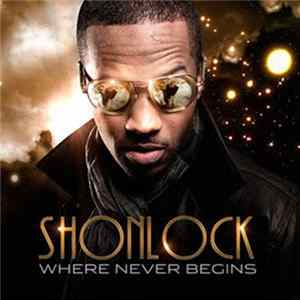 Shonlock - Where Never begins FLAC
