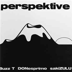 Buzz T, DONesprimo, sakiZULU - Perspektive FLAC