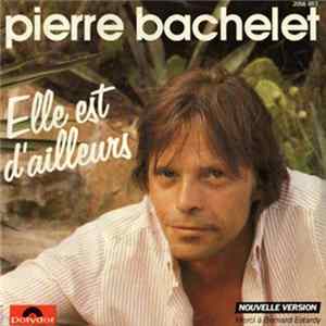 Pierre Bachelet - Elle Est D'ailleurs FLAC