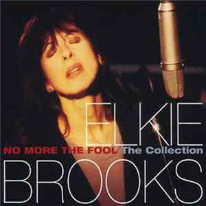 Elkie Brooks - No More The Fool - The Collection FLAC