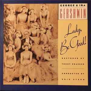 George Gershwin, Ira Gershwin - Lady, Be Good! (1992 Studio Cast) FLAC