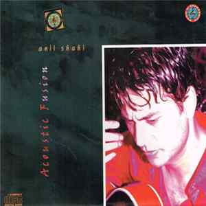 Anil Shahi - Acoustic Fusion FLAC