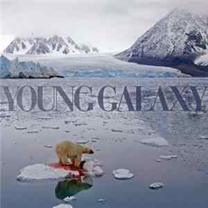 Young Galaxy - Invisible Republic FLAC