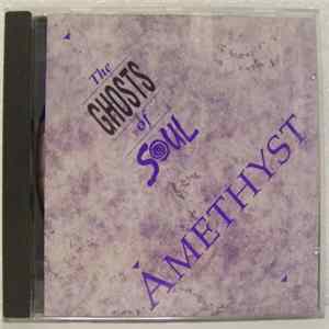 The Ghosts Of Soul - Amethyst FLAC