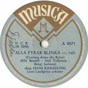 Hans Bjerkeling, Leon Landgrens Orkester - Alla Fyrar Blinka — / Tusen Vita Segel FLAC