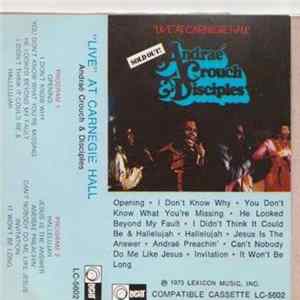 Andraé Crouch & Disciples - "Live" At Carnegie Hall FLAC