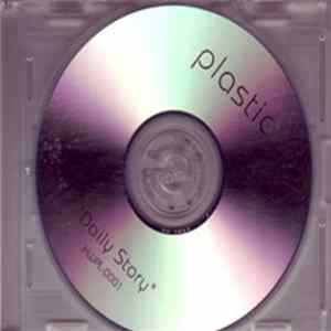 Plastic - Daily Story FLAC