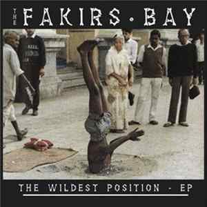 Fakirs Bay - The Wildest Position EP FLAC