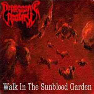 Depressive Reality - Walk In The Sunblood Garden FLAC