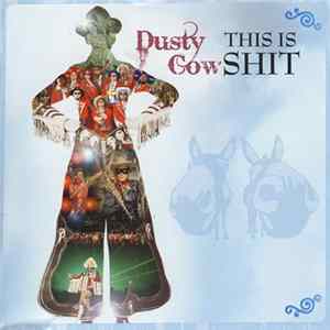 Dusty Cowshit - This Is Shit FLAC