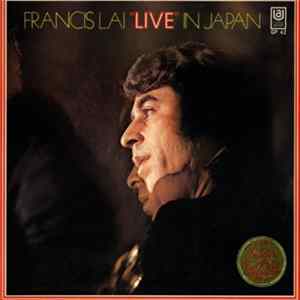 Francis Lai - フランシス・レイ・ライブ・イン・ジャパン = "Live" In Japan FLAC
