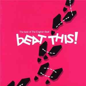 The English Beat - Beat This! The Best Of The English Beat FLAC