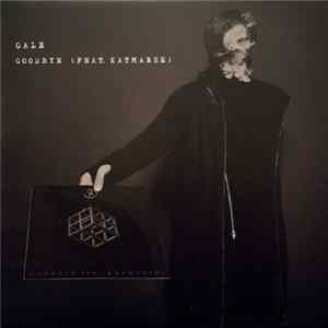 Gale - Goodbye (feat. Katmarsh) FLAC