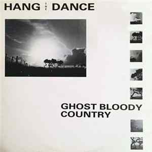 Hang The Dance - Ghost Bloody Country FLAC
