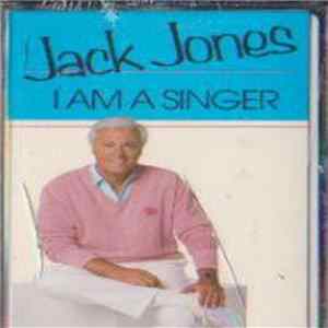 Jack Jones - I Am A Singer FLAC