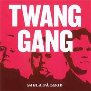 Twang Gang - Sjela På Legd FLAC