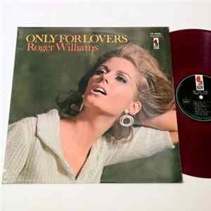 Roger Williams - Only For Lovers FLAC