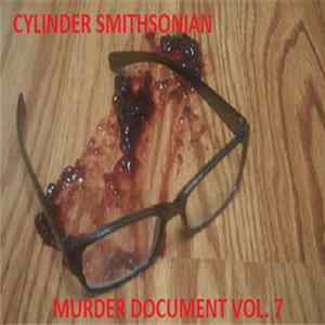 Cylinder Smithsonian - Murder Document Vol. 7 FLAC