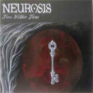 Neurosis - Fires Within Fires FLAC