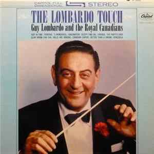 Guy Lombardo And The Royal Canadians - The Lombardo Touch FLAC