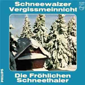 Die Fröhlichen Schneethaler - Schneewalzer FLAC